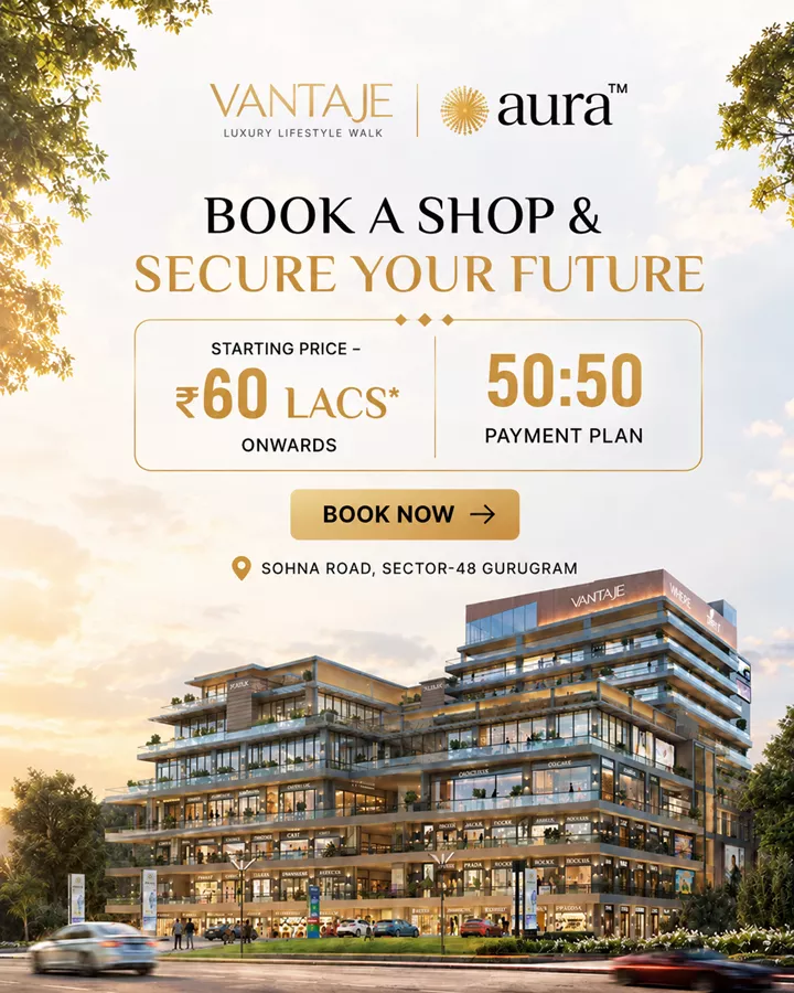 Aura Vantage luxury lifestyle walk Sector 48 Gurgaon